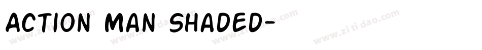 Action Man Shaded字体转换